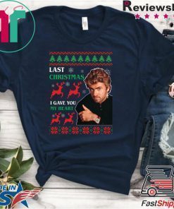 George Michaels Last Christmas I gave you my heart T-Shirt