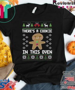 Gingerbread There’s a cookie in this oven Christmas T-Shirt