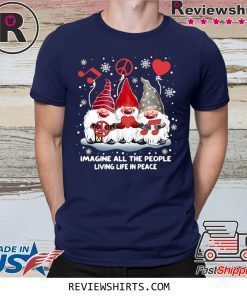 Gnomies Imagine All The People Living Life In Peace Christmas 2020 Shirt
