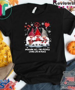 Gnomies Imagine All The People Living Life In Peace Christmas Shirt