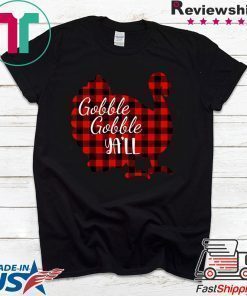 Gobble Gobble Yall Ya’ll Red Plaid Thanksgiving Turkey T-Shirt
