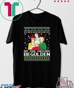 Golden Girls May Your Christmas be Golden T-Shirt