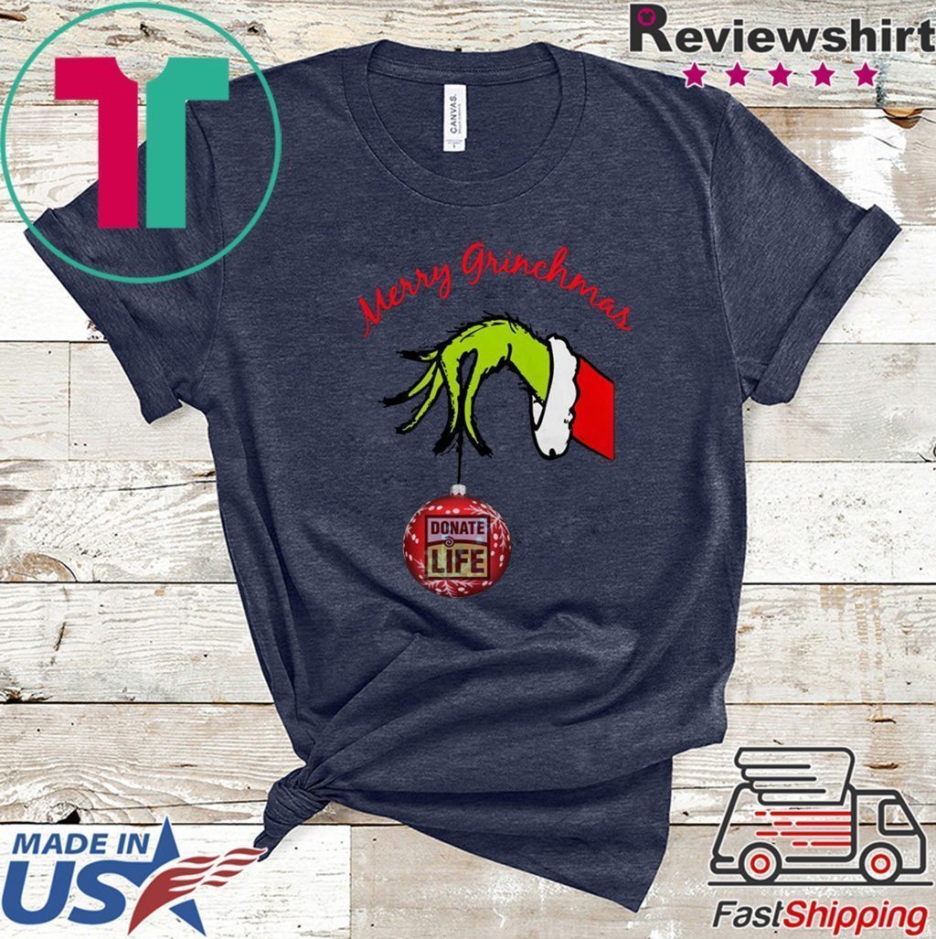 Grinch Hand holding Donate Life Merry Christmas T-Shirt