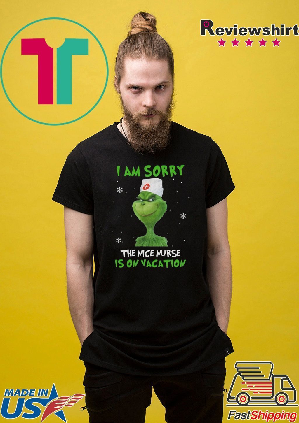Grinch I am sorry the nice nurse is on vacation T shirt