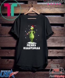 Grinch Merry Kiss my ass shirt
