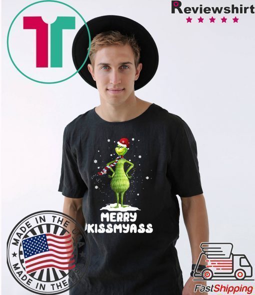 Grinch Merry Kiss my ass shirt