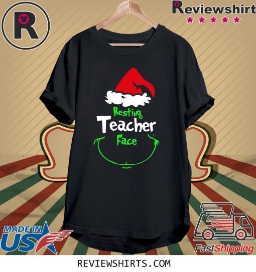 Grinch Resting Teachers Face Shirt