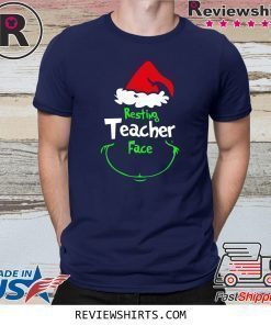 Grinch Resting Teachers Face Shirt