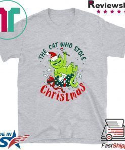 Grinch The cat who stole Christmas shirt