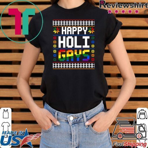 Happy Holi Gays Christmas T-Shirt