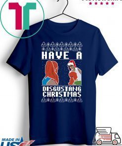 Have A Disgustang Christmas Tee Shirt