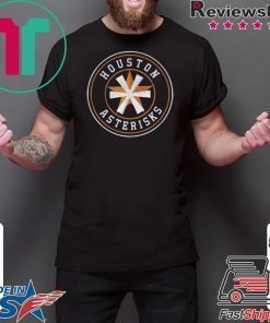 Houston Asterisks Cood Gift T-Shirt