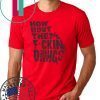 How Bout Them Fuckin Dawgs Cool Gift Shirt