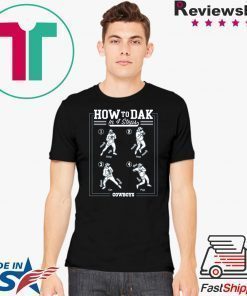 How To DAK In 4 Steps T-Shirt