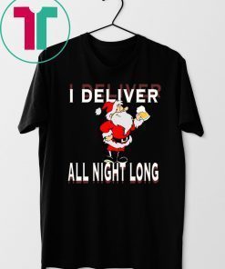 I Deliver All Night Long Christmas 2020 TShirt