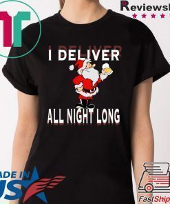 I Deliver All Night Long Christmas 2020 TShirt