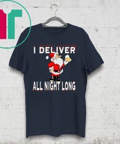 I Deliver All Night Long Christmas 2020 TShirt