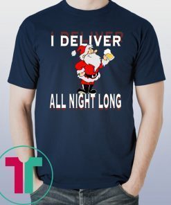 I Deliver All Night Long Christmas 2020 TShirt