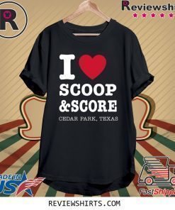 I Heart Scoop and Score Shirt