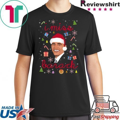 I Miss Barack Obama In Christmas T-Shirt