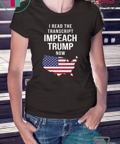 I Read The Tran Impeach Trump Now Shirt