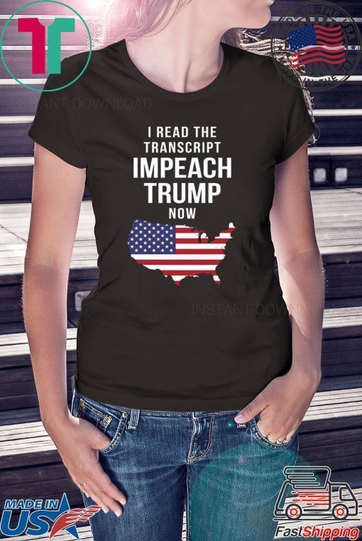 I Read The Tran Impeach Trump Now Shirt