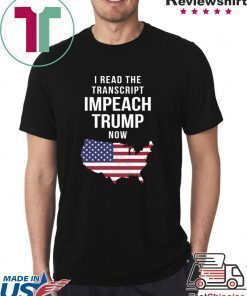I Read The Tran Impeach Trump Now Shirt