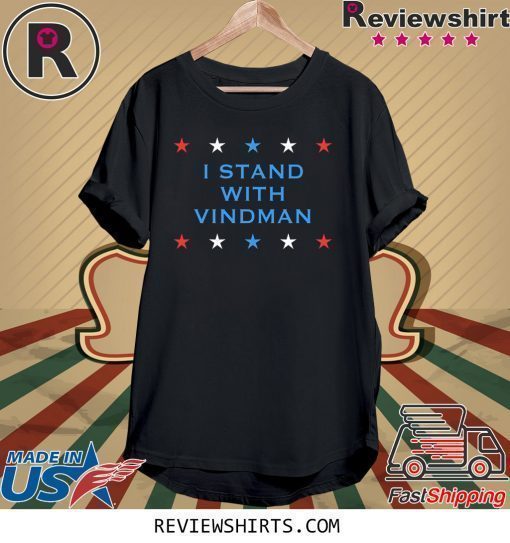 I Stand With Vindman Shirt