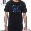 I Stand With Vindman Impeachment Inquiry Schiff Witness T-Shirt