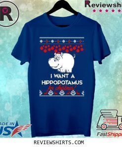 I Want A Hippopotamus For Christmas Shirt