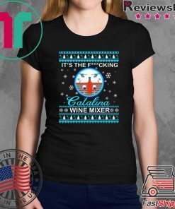 It’s the fucking Catalina Wine Mixer Christmas Shirt