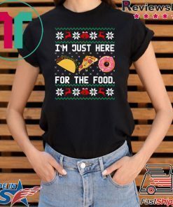 I’m Just here for the food Christmas T-Shirt
