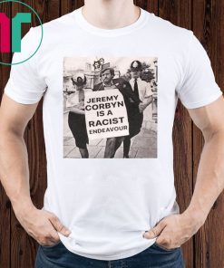 Jeremy Corbyn Is A Racist Endeavour Rachel Riley Shirt