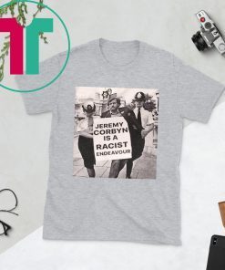 Jeremy Corbyn Is A Racist Endeavour Rachel Riley Shirt