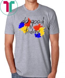 Jermbot Do Good Today Shirt