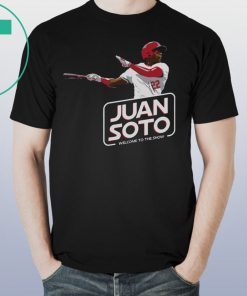 Juan soto welcome to the show shirts