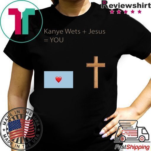 Kanye West Jesus You Shirt