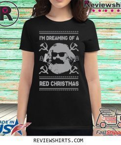 Karl Marx I’m Dreaming Of A Red Christmas 2020 Shirt