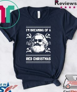 Karl Marx I’m dreaming of a red Christmas Shirt
