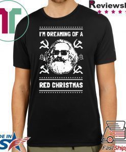 Karl Marx I’m dreaming of a red Christmas Shirt