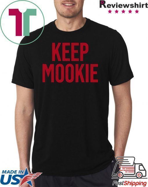 Keep Mookie Shirt