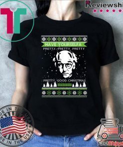 Larry David Have Yourself A Pretty Good Christmas T-Shirts
