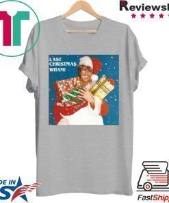 Last Christmas Wham Shirt