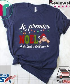 Le Premier Noel De Bébé À L’interieur Shirt