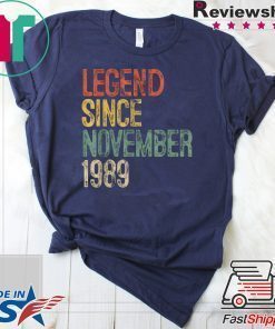 Legend Since November 1989 30th Birthday Gift 30 Year Old T-Shirt