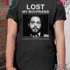 Lost My Boyfriend Post Malone If You Find Him Or Look Shirt