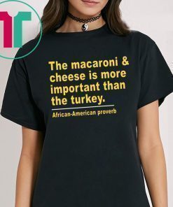 Macaroni and Cheese Is More Important Infant Shirt