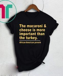 Macaroni and Cheese Is More Important Infant Shirt