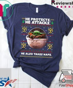 Mandalorian Baby Yoda He Protects He Attacks He Also Takes Naps T-Shirt