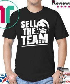 Martha Ford Sell The Team Tee Shirt